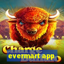 evermart app